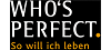 Who's Perfect  -  La Nuova Casa Möbelhandels GmbH & Co. KG
