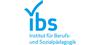 ibs Institut für Berufs- und Sozialpädagogik gGmbH ibs Institut für Berufs- und Sozialpädagogik gGmbH